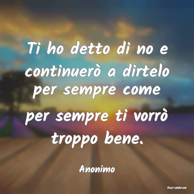 frasi di  Anonimo

