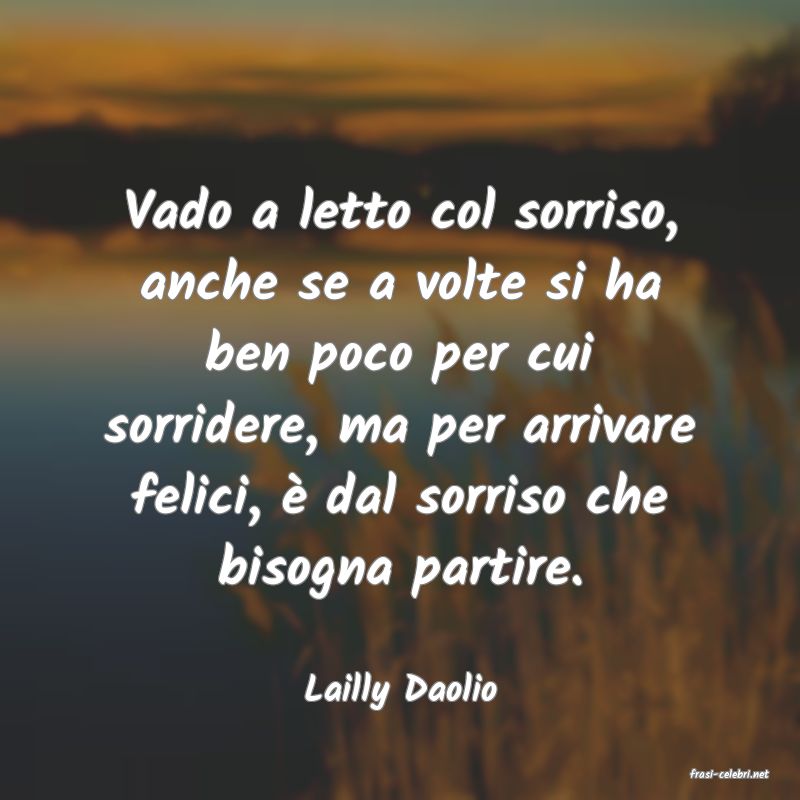 frasi di  Lailly Daolio
