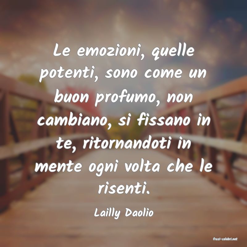 frasi di  Lailly Daolio
