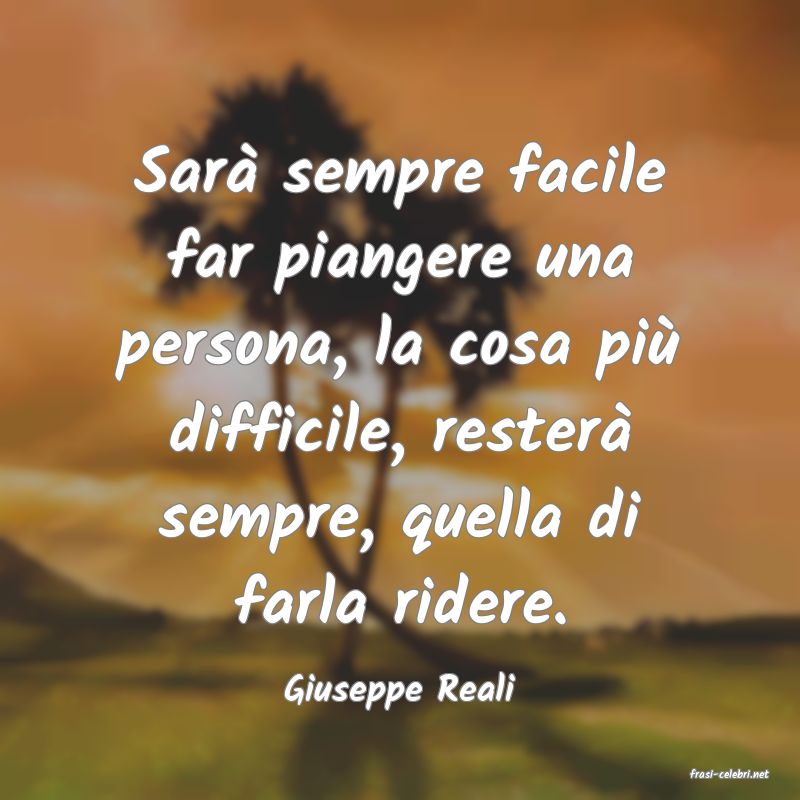 frasi di  Giuseppe Reali
