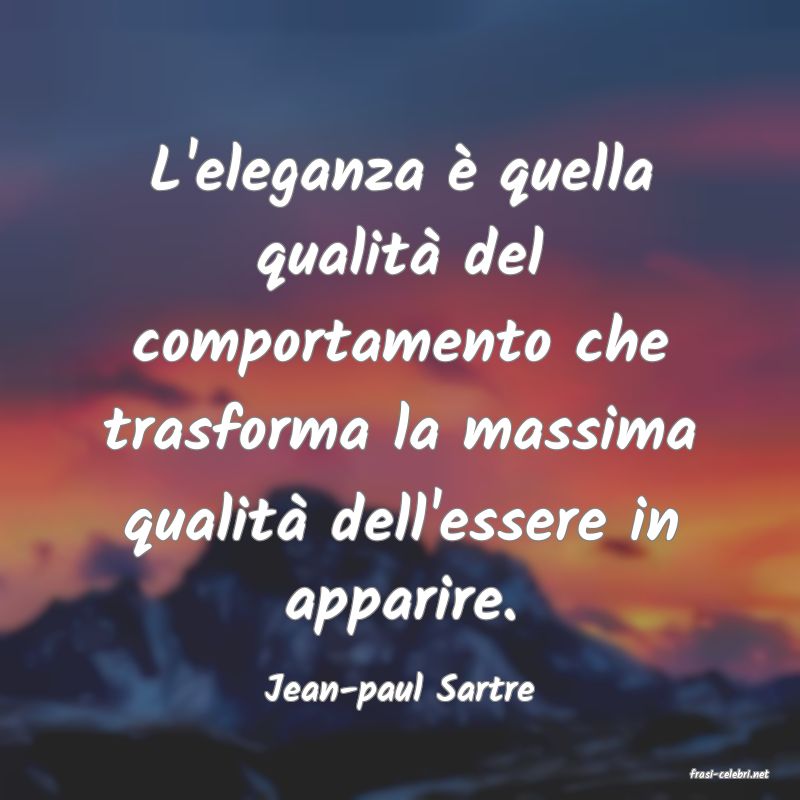 frasi di  Jean-paul Sartre
