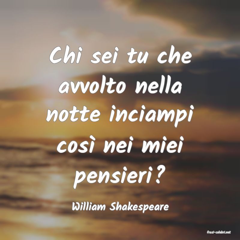 frasi di  William Shakespeare
