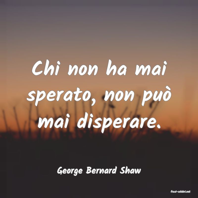 frasi di  George Bernard Shaw
