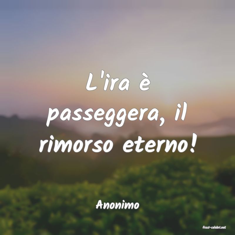 frasi di  Anonimo
