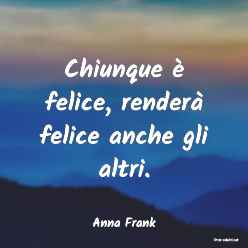 frasi di Anna Frank