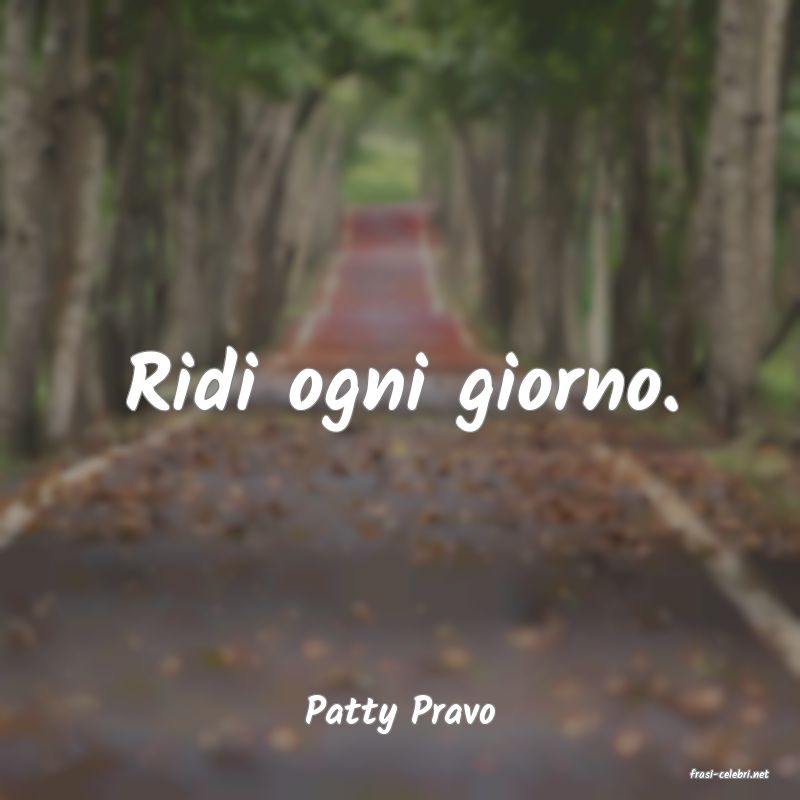 frasi di Patty Pravo