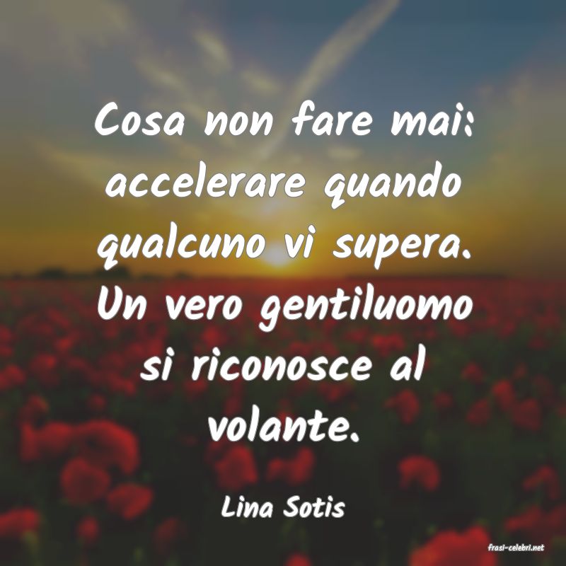 frasi di Lina Sotis