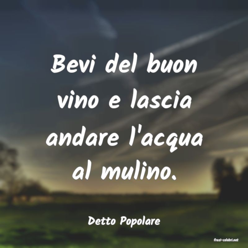 frasi di Detto Popolare