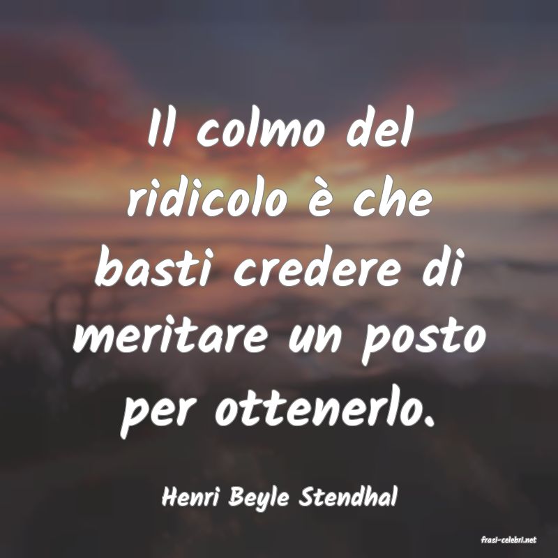 frasi di Henri Beyle Stendhal