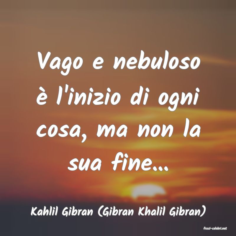 frasi di Kahlil Gibran (Gibran Khalil Gibran)