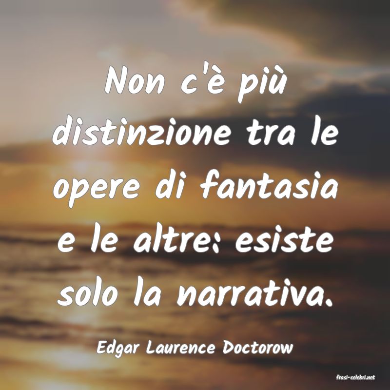 frasi di Edgar Laurence Doctorow