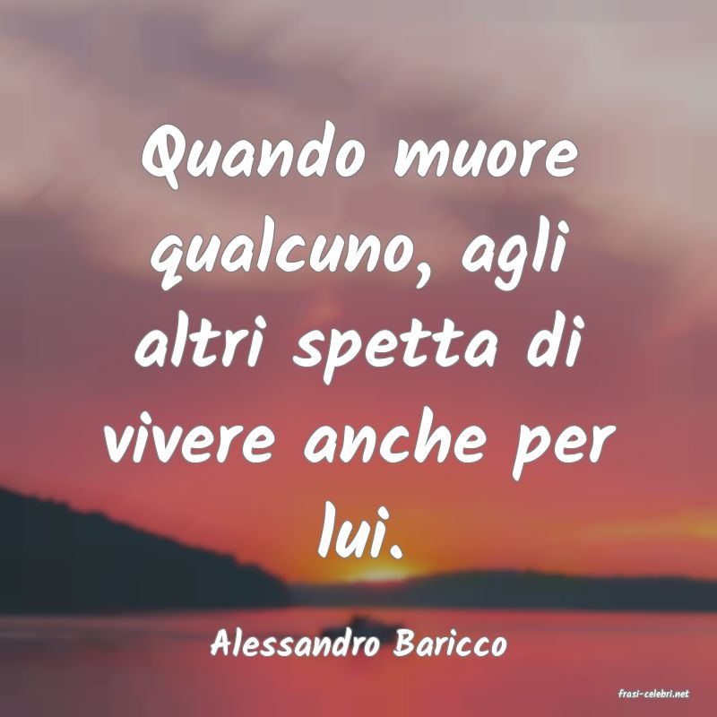 frasi di  Alessandro Baricco