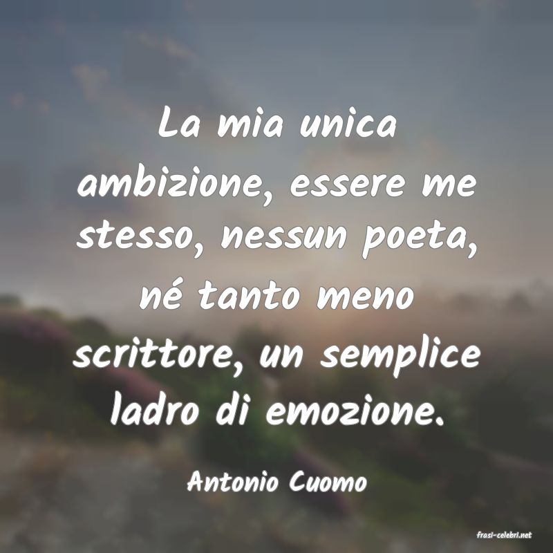 frasi di  Antonio Cuomo
