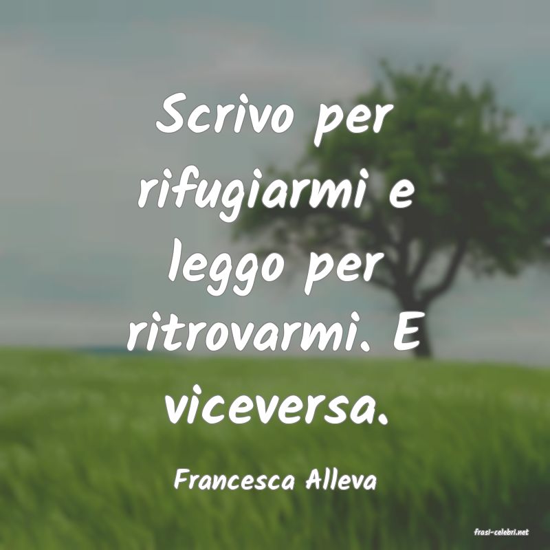 frasi di  Francesca Alleva
