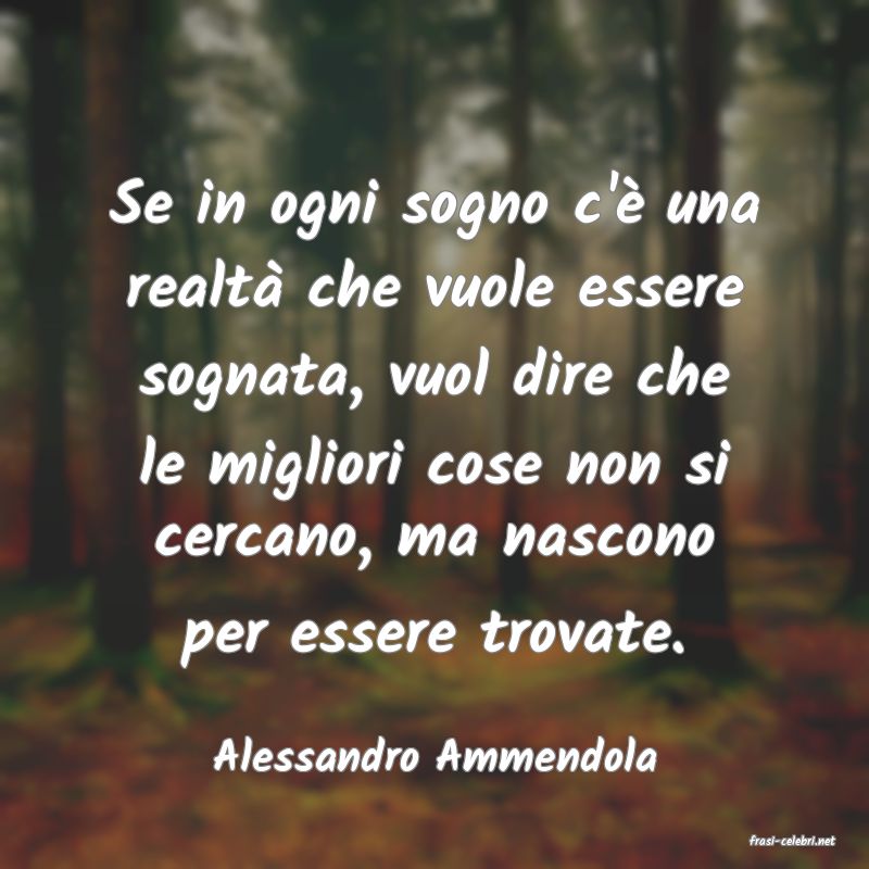 frasi di  Alessandro Ammendola

