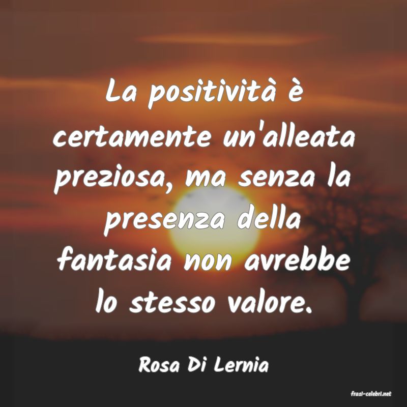 frasi di Rosa Di Lernia