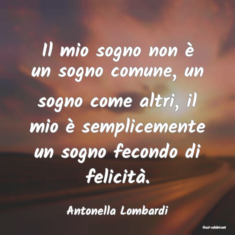 frasi di Antonella Lombardi