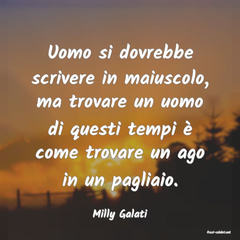 frasi di Milly Galati