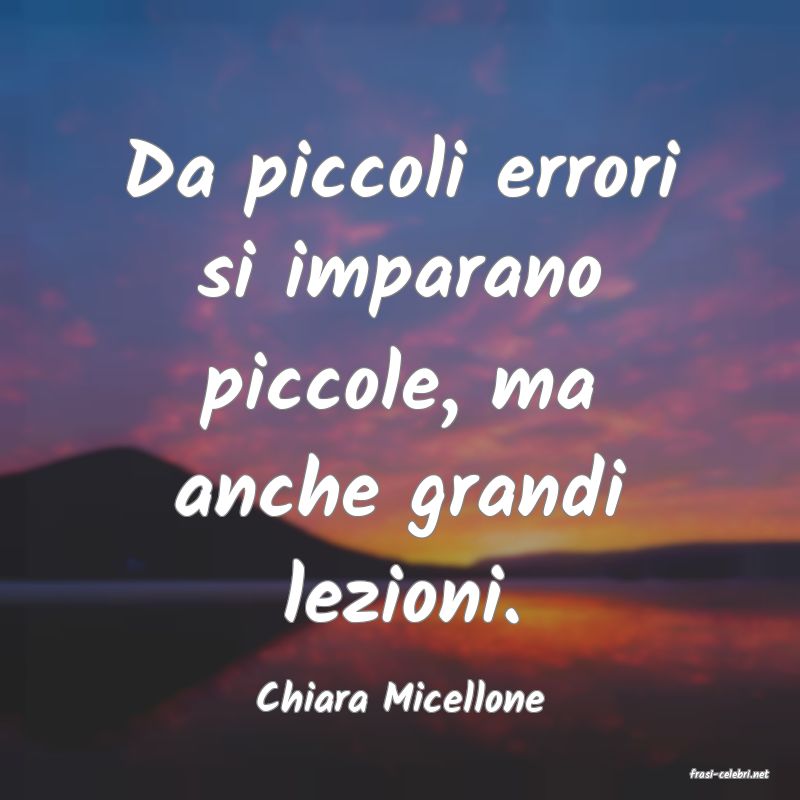 frasi di  Chiara Micellone

