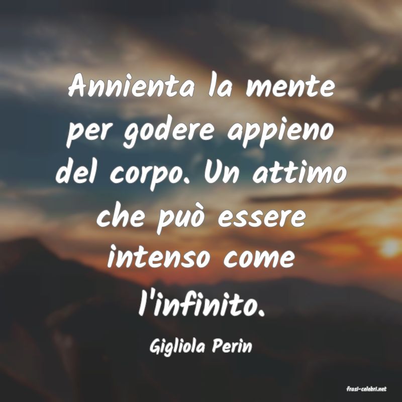 frasi di  Gigliola Perin
