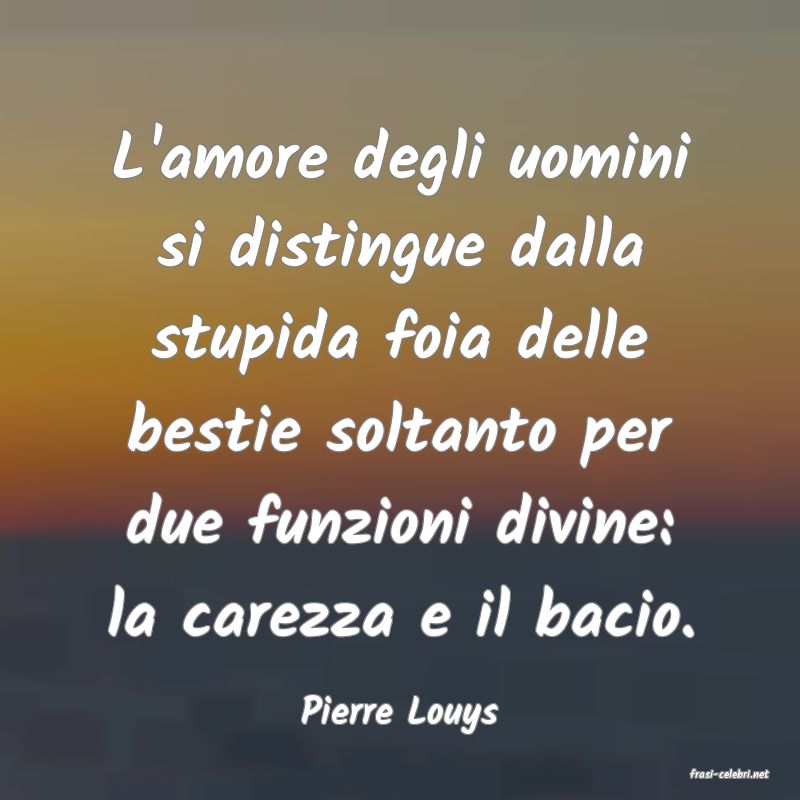 frasi di Pierre Louys