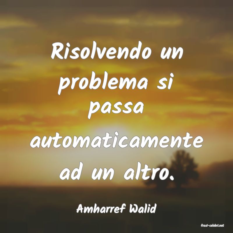 frasi di Amharref Walid