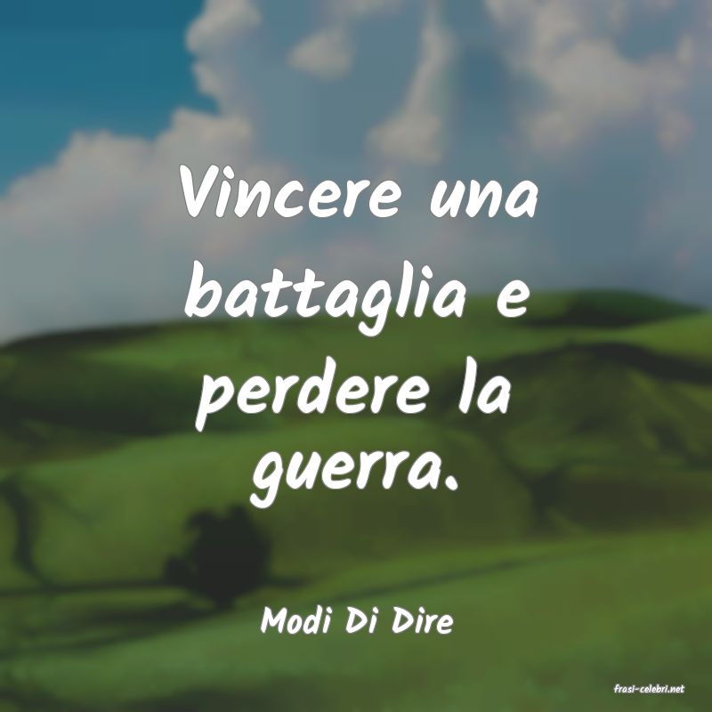 frasi di  Modi Di Dire
