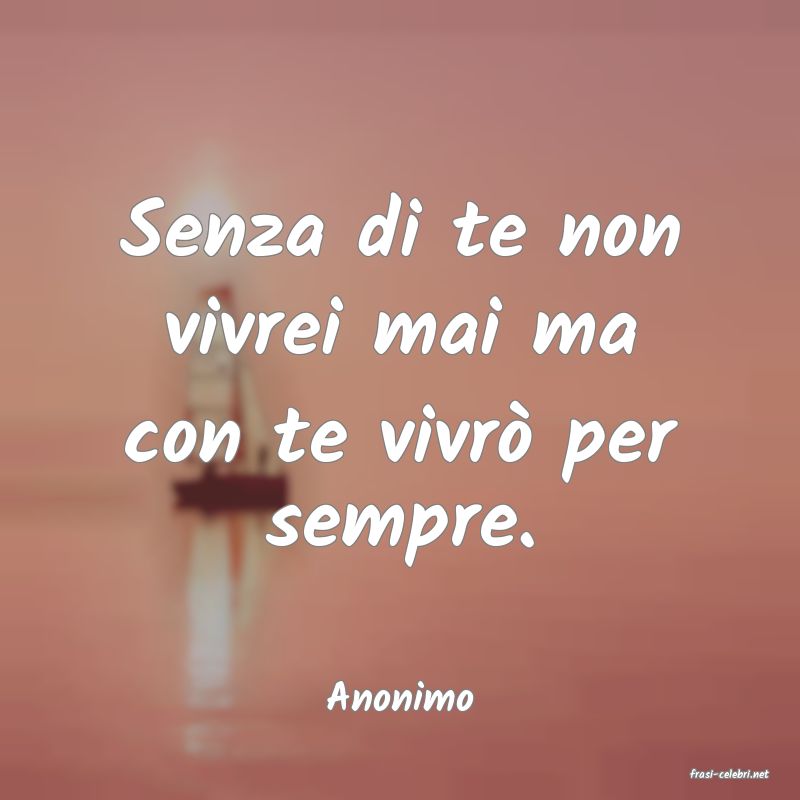 frasi di  Anonimo
