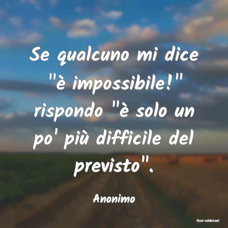 frasi di  Anonimo
