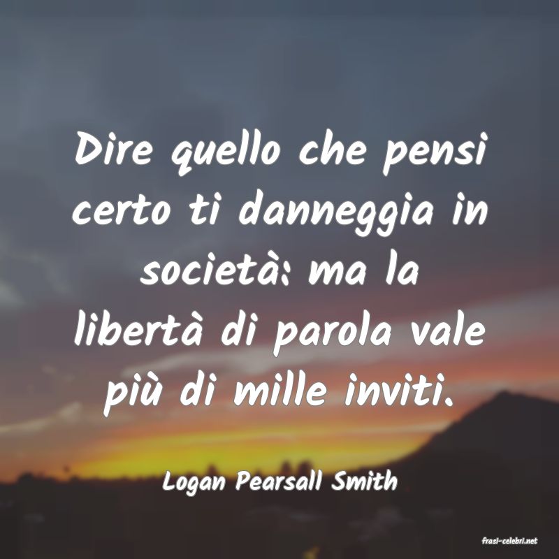 frasi di  Logan Pearsall Smith
