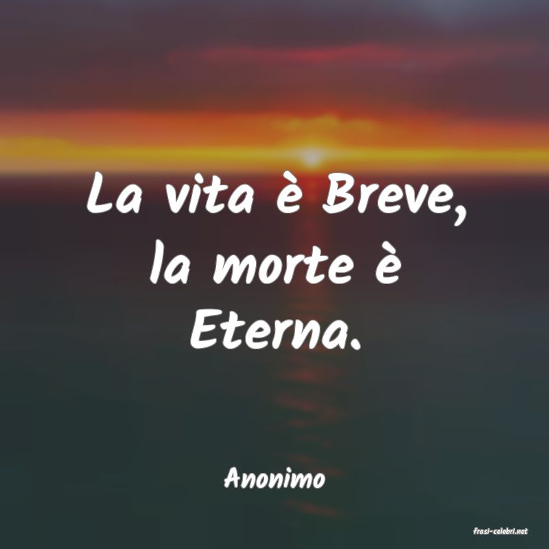 frasi di  Anonimo
