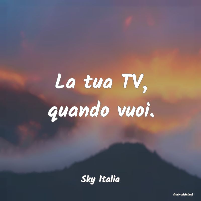 frasi di Sky Italia