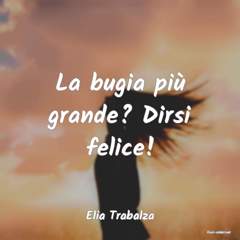 frasi di Elia Trabalza