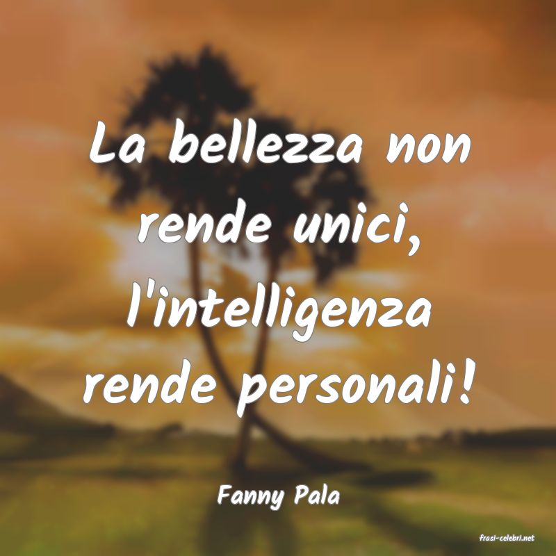 frasi di Fanny Pala