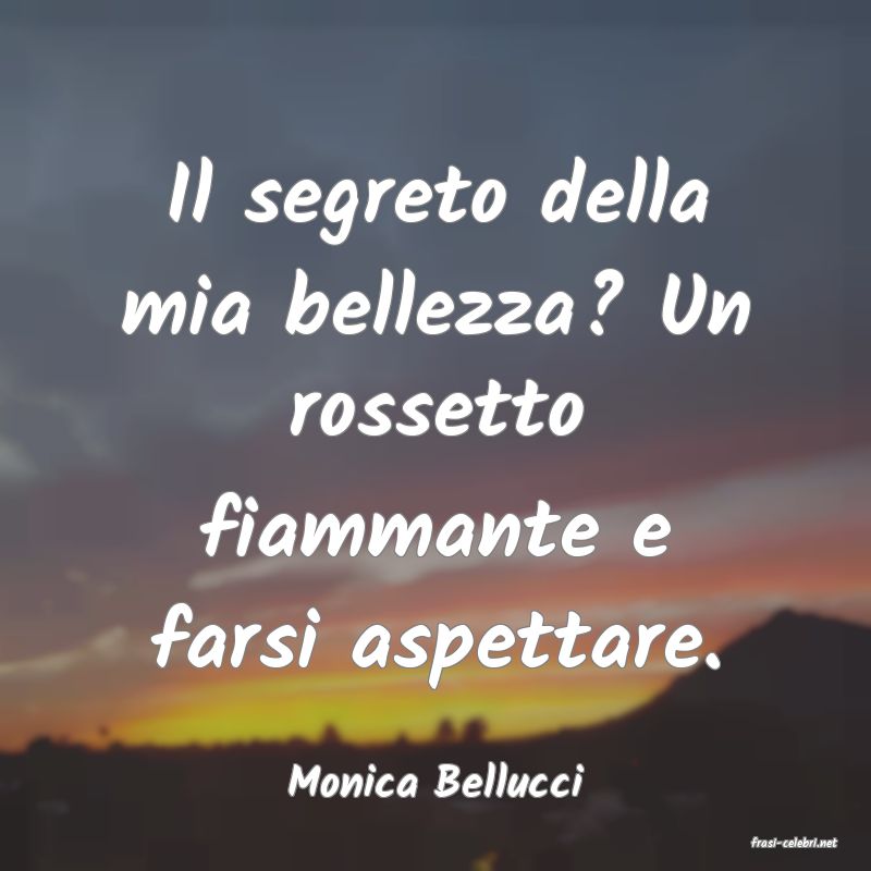 frasi di Monica Bellucci