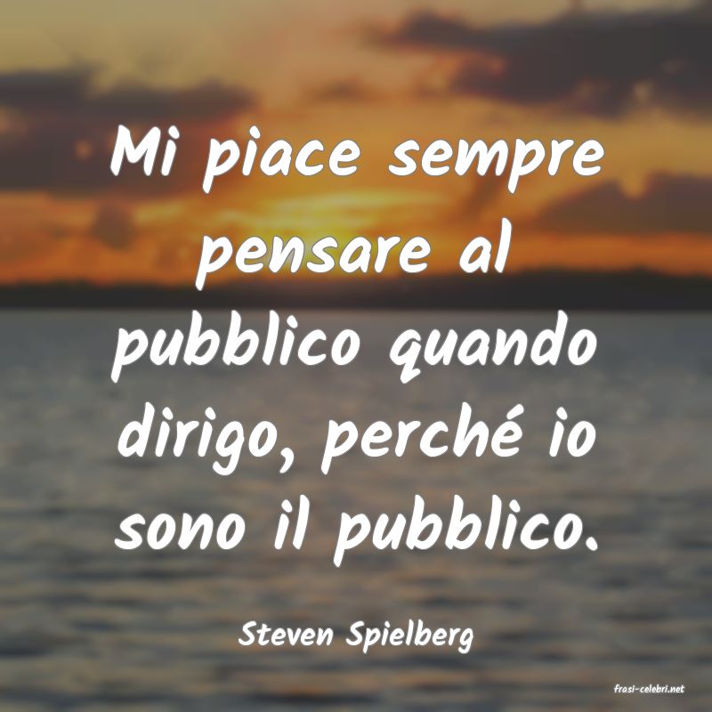 frasi di Steven Spielberg