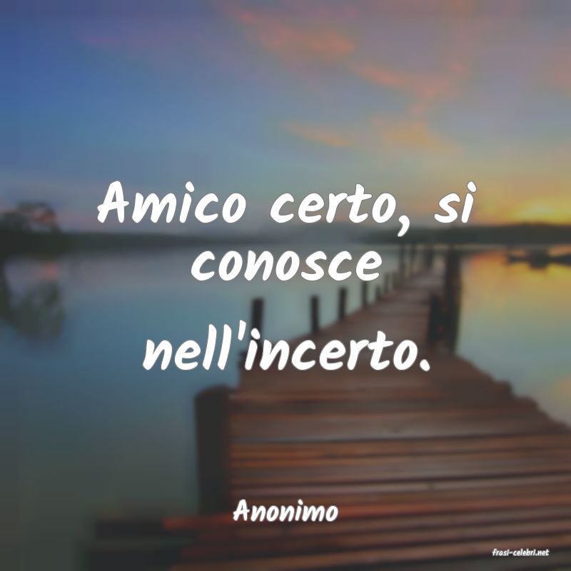 frasi di Anonimo