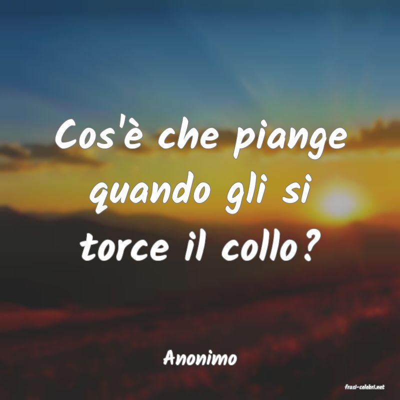 frasi di Anonimo