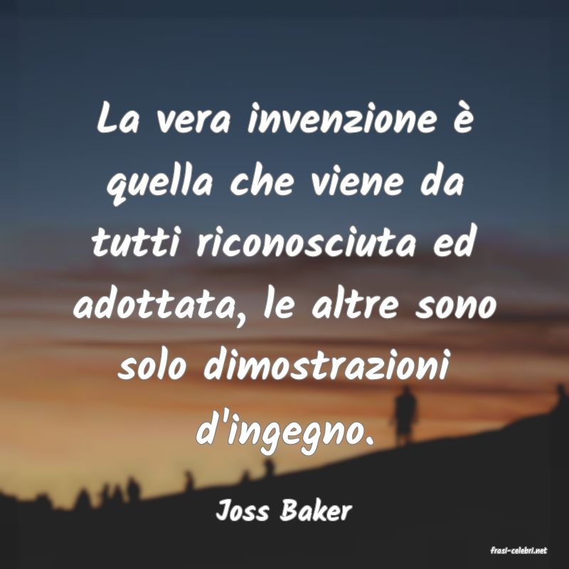 frasi di Joss Baker