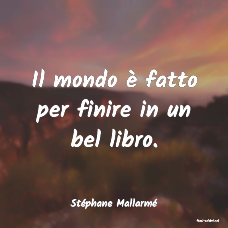 frasi di Stphane Mallarm