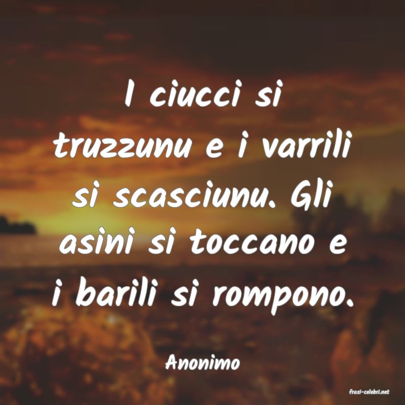 frasi di Anonimo
