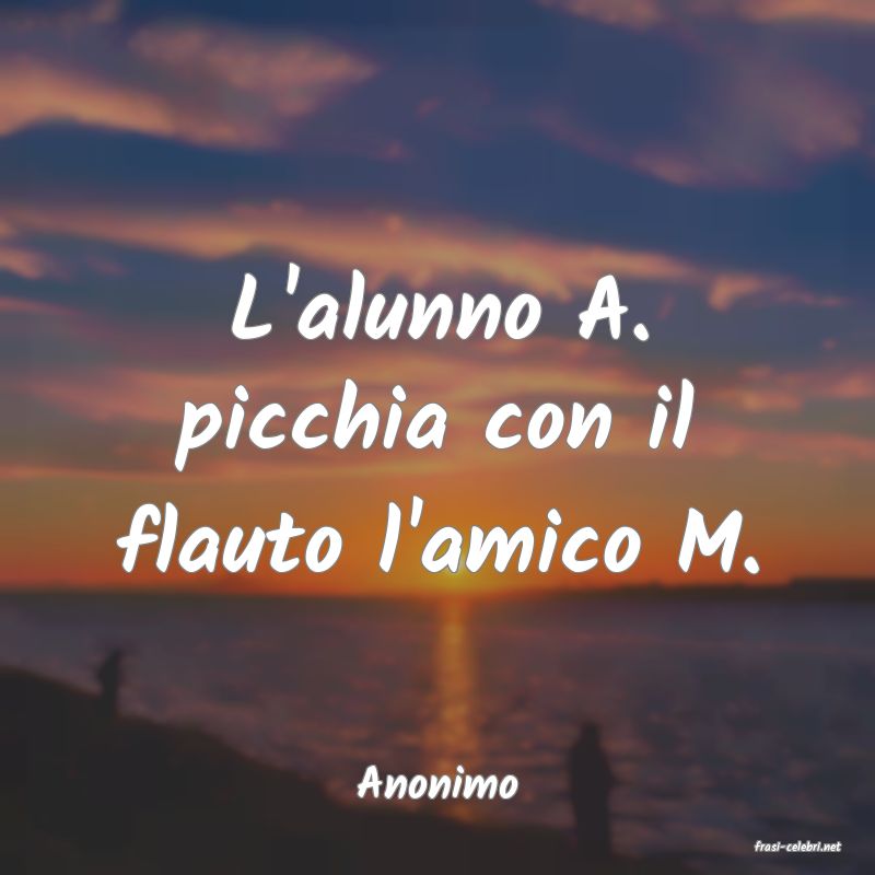 frasi di Anonimo