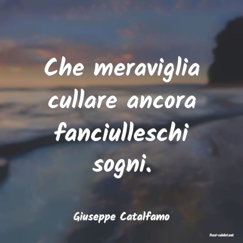 frasi di Giuseppe Catalfamo