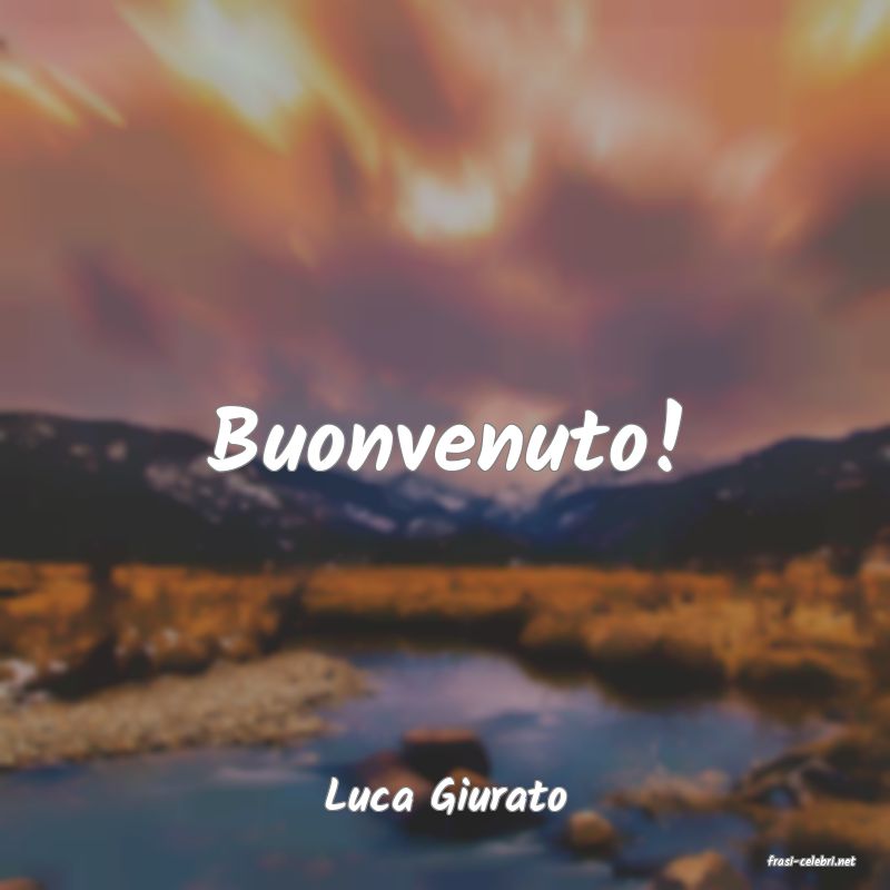 frasi di Luca Giurato