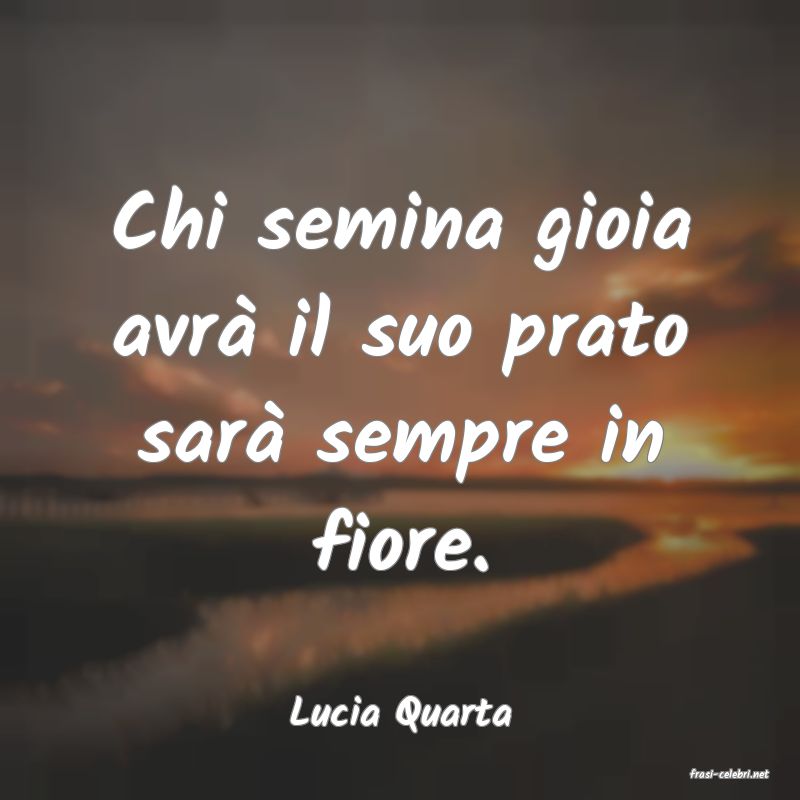 frasi di Lucia Quarta