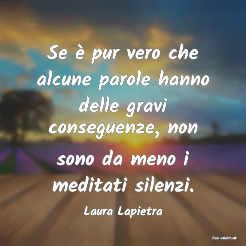 frasi di  Laura Lapietra
