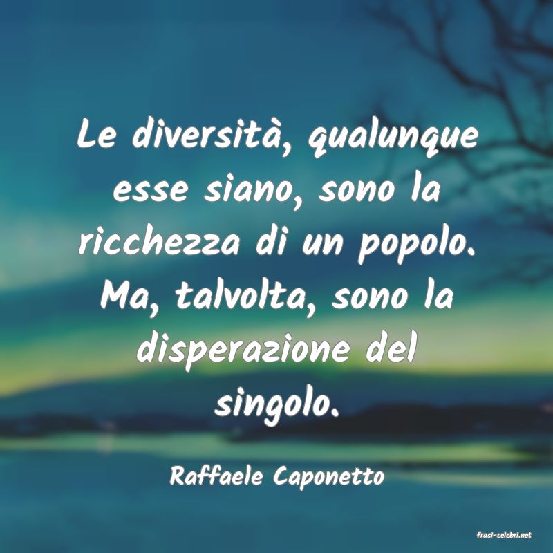 frasi di  Raffaele Caponetto
