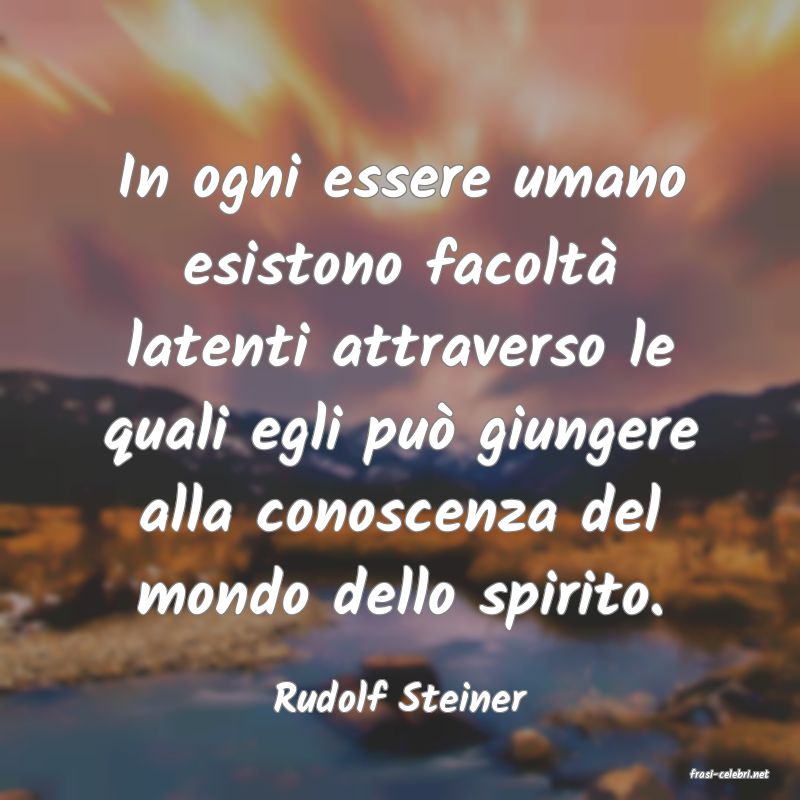 frasi di  Rudolf Steiner
