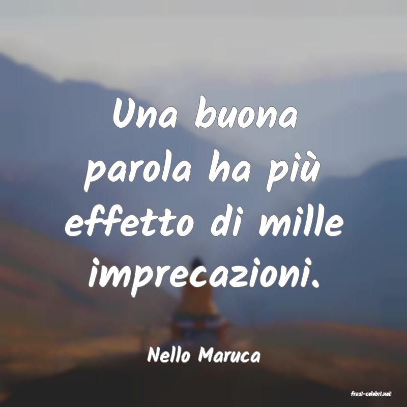frasi di  Nello Maruca
