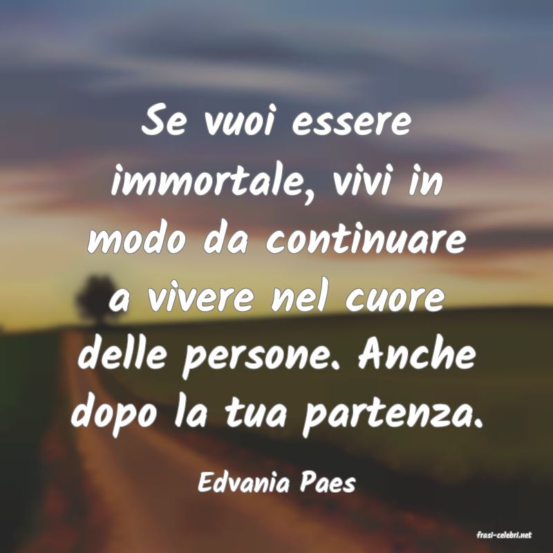 frasi di  Edvania Paes
